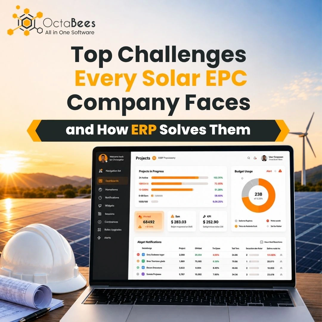 Top Challenges Every Solar EPC Company Faces and How ERP Solves Them?